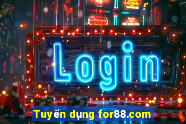 Tuyển dụng for88.com