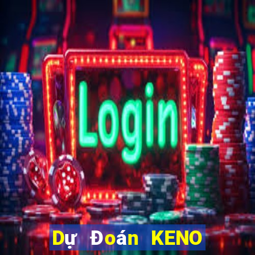 Dự Đoán KENO ngày 30