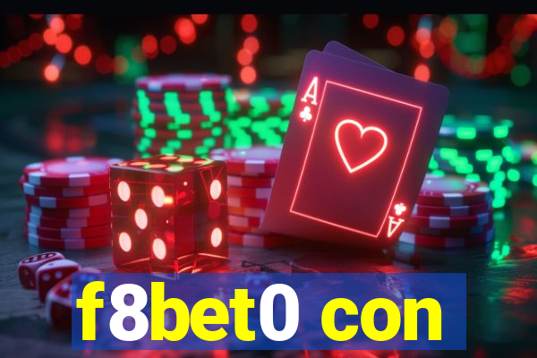 f8bet0 con