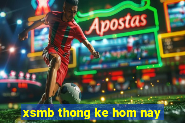 xsmb thong ke hom nay