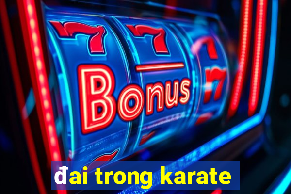 đai trong karate