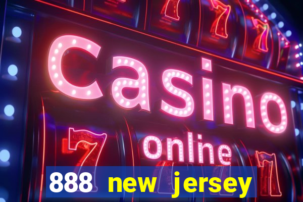 888 new jersey casino app