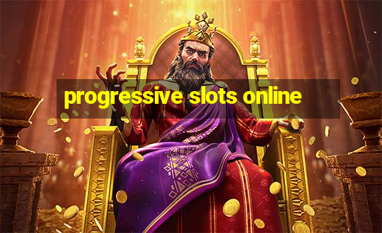 progressive slots online