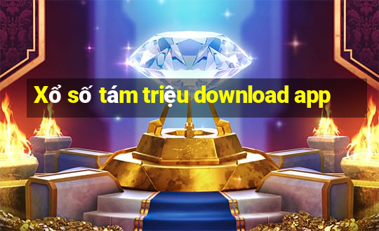 Xổ số tám triệu download app