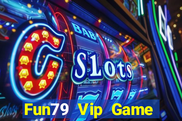 Fun79 Vip Game Bài 3C