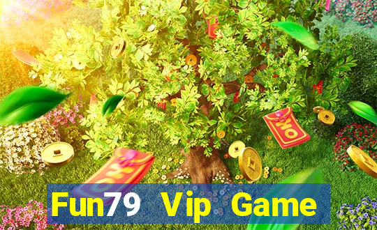 Fun79 Vip Game Bài 3C