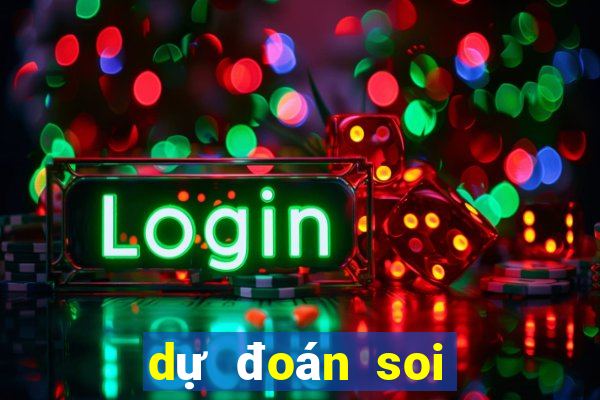 dự đoán soi cầu miền trung