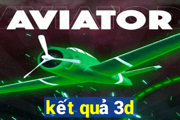 kết quả 3d