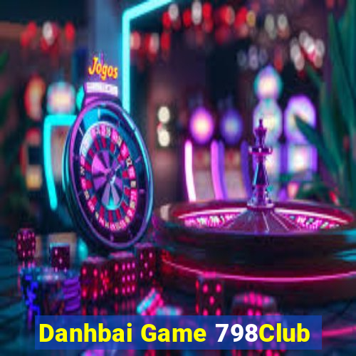 Danhbai Game 798Club