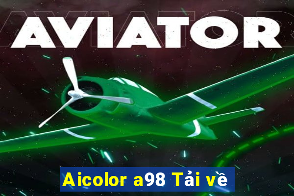 Aicolor a98 Tải về