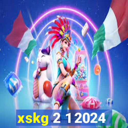 xskg 2 1 2024