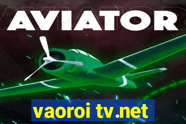 vaoroi tv.net