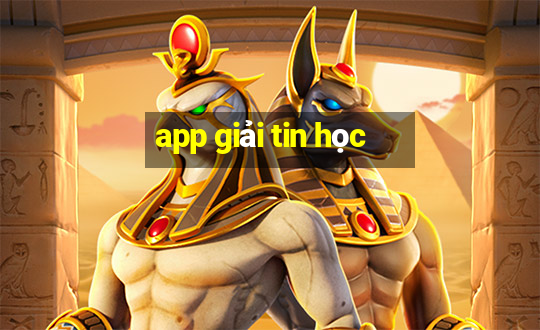 app giải tin học