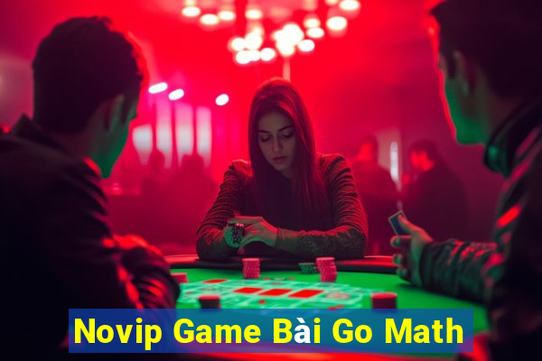 Novip Game Bài Go Math