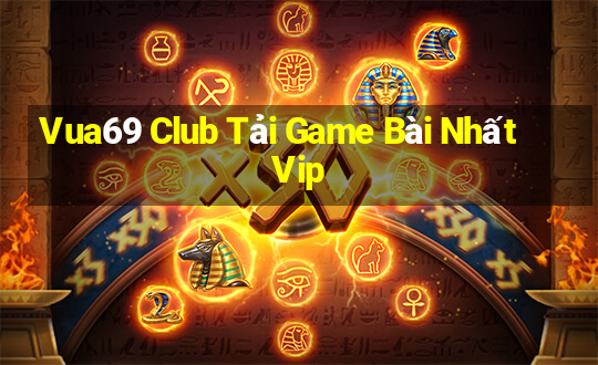 Vua69 Club Tải Game Bài Nhất Vip