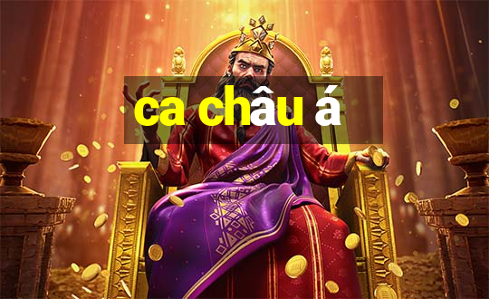 ca châu á