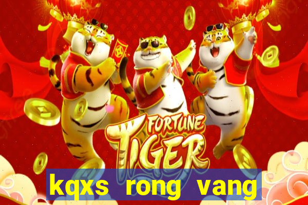 kqxs rong vang bach kim