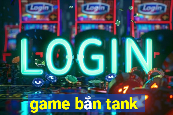 game ban tank