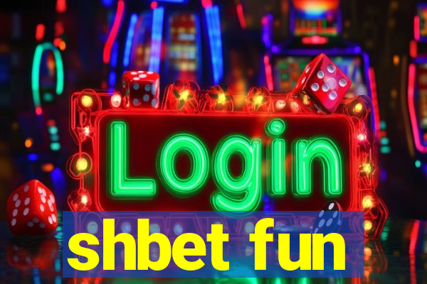 shbet fun