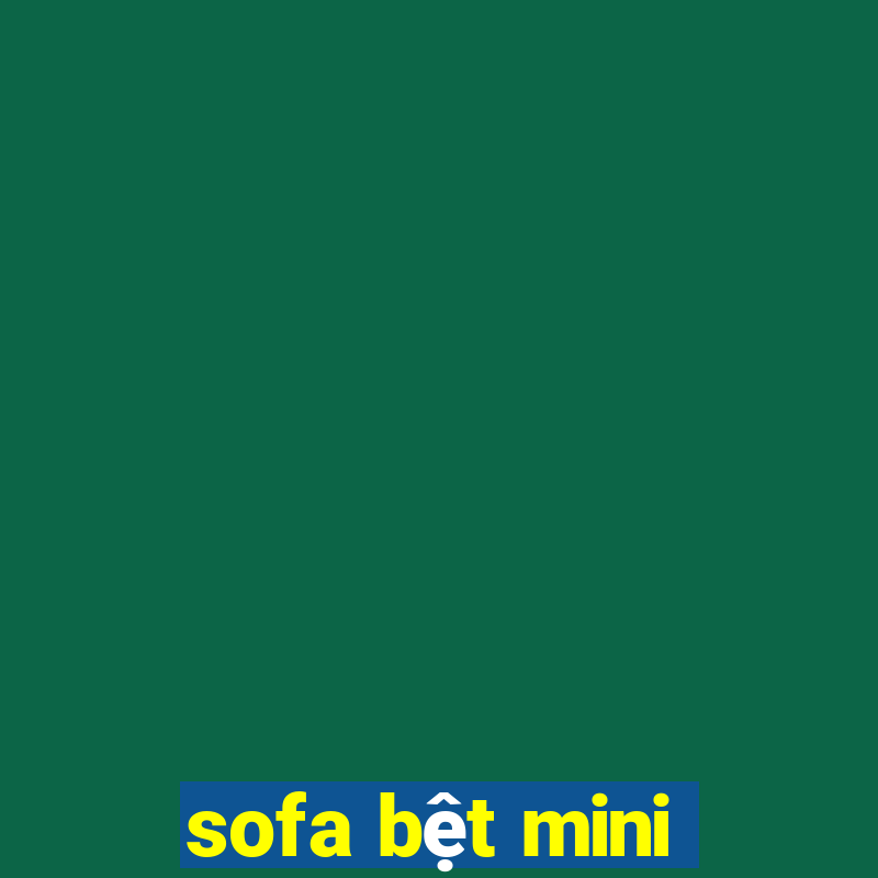 sofa bệt mini