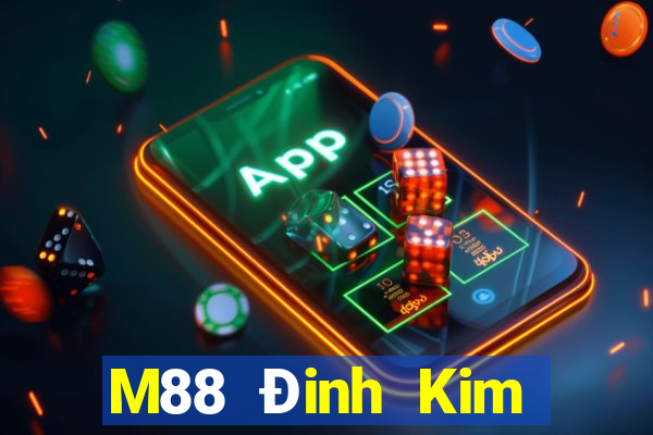 M88 Đinh Kim Tải về