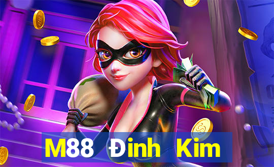 M88 Đinh Kim Tải về