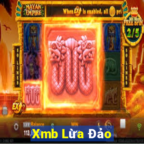 Xmb Lừa Đảo