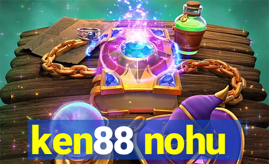 ken88 nohu