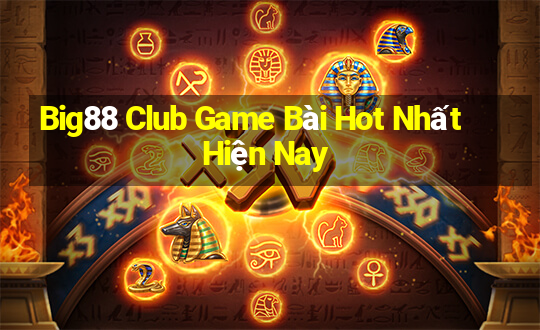 Big88 Club Game Bài Hot Nhất Hiện Nay