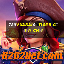 789Vuabai9  Tiger cơ điện chơi