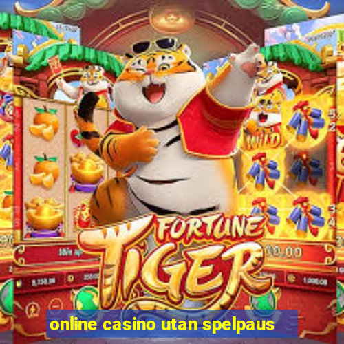 online casino utan spelpaus