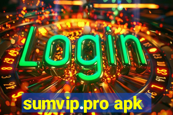 sumvip.pro apk