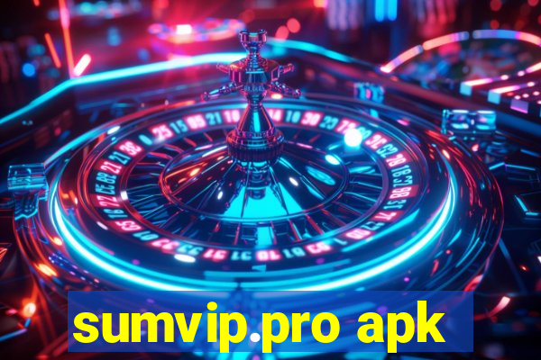 sumvip.pro apk