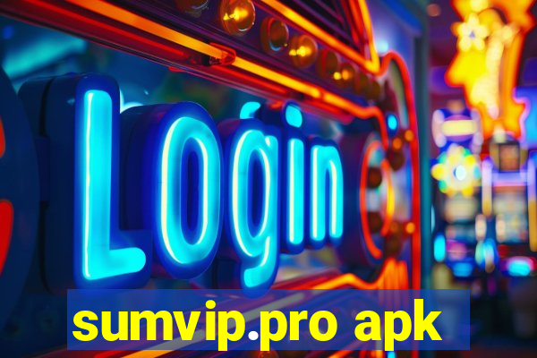 sumvip.pro apk