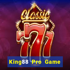 King88 Pro Game The Bài Hay Nhất 2021