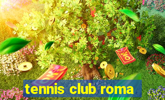 tennis club roma