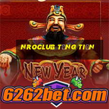 Nroclub Tặng Tiền