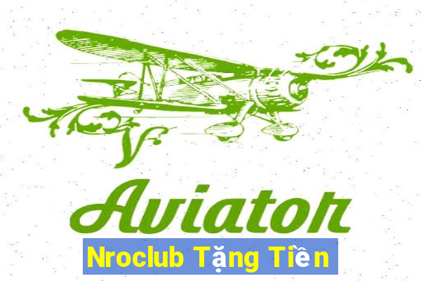 Nroclub Tặng Tiền