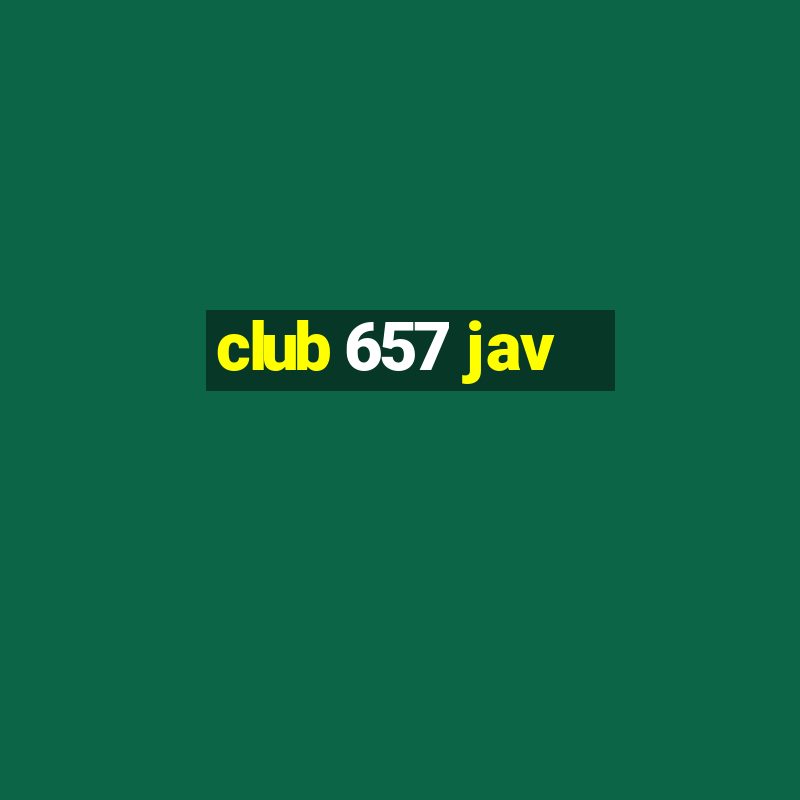 club 657 jav