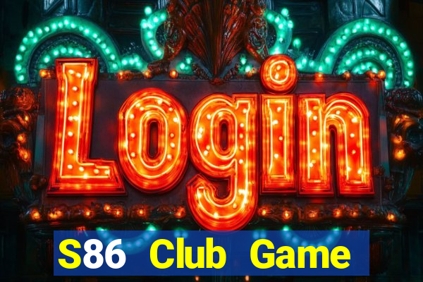 S86 Club Game Đánh Bài Ông Trùm Poker