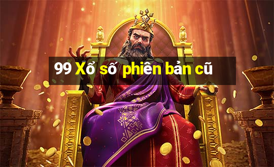 99 Xổ số phiên bản cũ