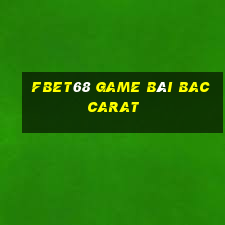 Fbet68 Game Bài Baccarat