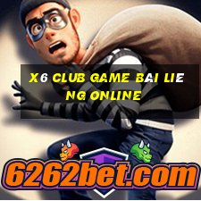 X6 Club Game Bài Liêng Online