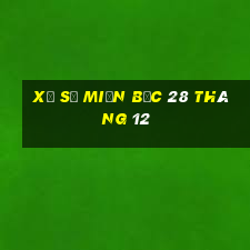 xổ số miền bắc 28 tháng 12