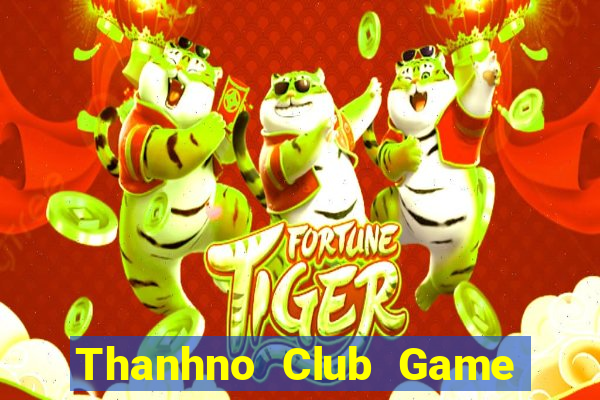 Thanhno Club Game Bài Miễn Phí