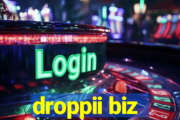 droppii biz