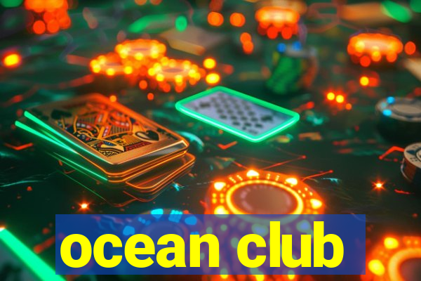 ocean club