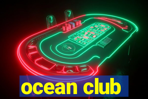 ocean club