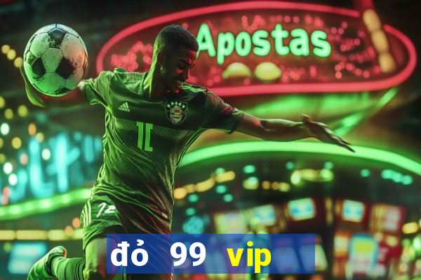 đỏ 99 vip   bắn cá nổ hũ