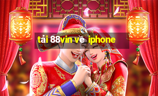 tải 88vin về iphone